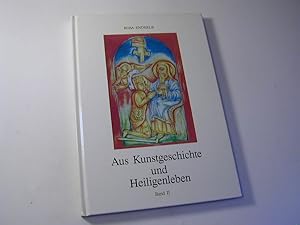 Seller image for Aus Kunstgeschichte und Heiligenleben Bd. II : Kurzinformationen for sale by Antiquariat Fuchseck
