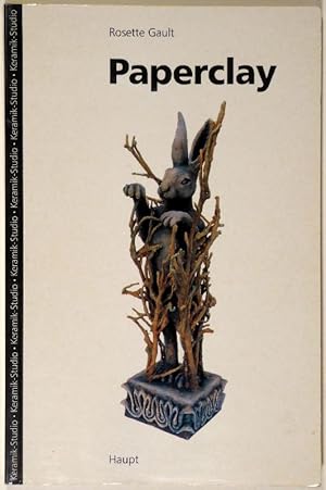 Seller image for Paperclay. Ein neues Material und seine Verwendung. for sale by Gerhard Zhringer Antiquariat & Galerie Online