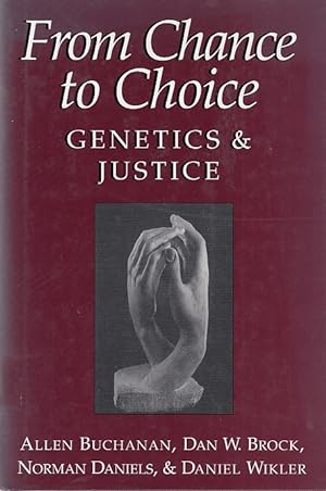 Immagine del venditore per From chance to choice: genetics and justice / Allen Buchanan . venduto da Licus Media