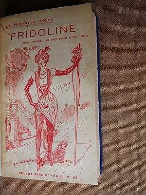 Select-Bibliothèque n° 56 : Fridoline - Histoire véridique d'un garçon devenu actrice