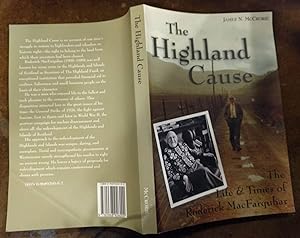 The Highland cause: The life and times of Roderick MacFarquhar