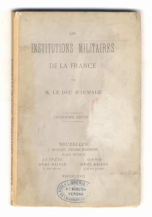 Seller image for Les Institutiones militaires de la France. 3me dition. for sale by Libreria Oreste Gozzini snc