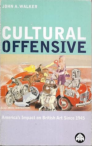 Cultural Offensive: America's Impact on British Art Since 1945