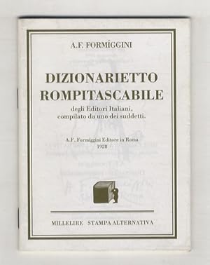 Seller image for Dizionarietto rompitascabile degli editori italiani compilato da uno dei suddetti. for sale by Libreria Oreste Gozzini snc