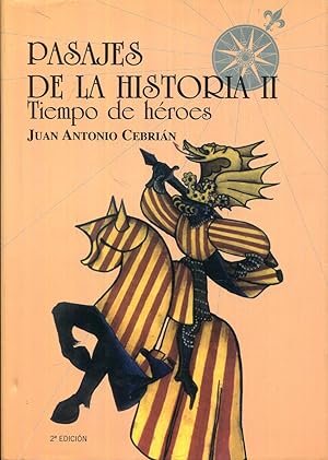 Seller image for Pasajes de la historia II (2). Tiempo de hroes for sale by Rincn de Lectura