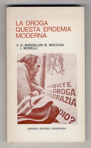 La droga, questa epidemia moderna.