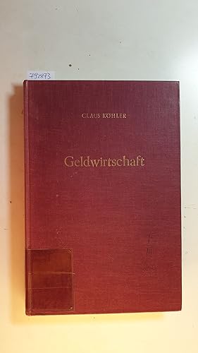 Seller image for Geldwirtschaft : Bd. 2., Zahlungsbilanz und Wechselkurs for sale by Gebrauchtbcherlogistik  H.J. Lauterbach