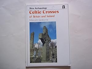 Seller image for Celtic Crosses of Britain and Ireland (Shire Archaeology) for sale by Carmarthenshire Rare Books