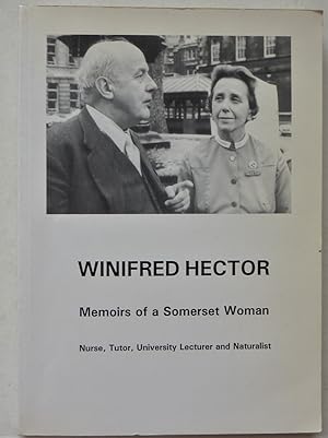 Winifred Hector - Memoirs of a Somerset Woman