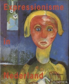 Image du vendeur pour Expressionisme in Nederland 1910-1930 mis en vente par Klondyke