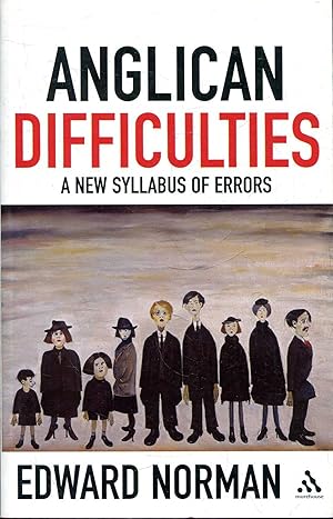 Image du vendeur pour Anglican Difficulties: A New Syllabus of Errors mis en vente par Pendleburys - the bookshop in the hills