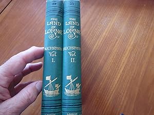 The Land of Lorne; or, A Poet's Adventures in the Scottish Hebrides, Including the Cruise of the ...