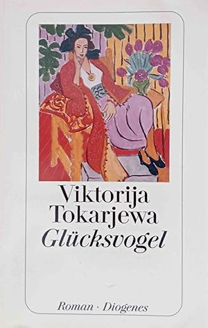 Bild des Verkufers fr Glcksvogel : Roman. Viktorija Tokarjewa. Aus dem Russ. von Angelika Schneider / Diogenes-Taschenbuch ; 23583 zum Verkauf von Logo Books Buch-Antiquariat