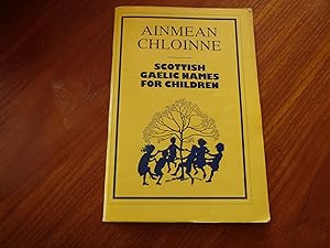 Ainmean Chloinne: Scottish Gaelic Names for Children