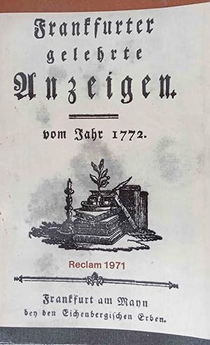 Bild des Verkufers fr Frankfurter gelehrte Anzeigen 1772 [siebzehnhundertzweiundsiebzig] : Ausw. Reclams Universal-Bibliothek ; Bd. 374 : Sprache u. Literatur : Aufstze zum Verkauf von Logo Books Buch-Antiquariat