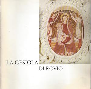 LA GESIOLA DI ROVIO / Inauguration of the restoration of the church of the Madonna in Rovio