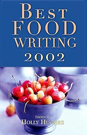 Seller image for Best Food Writing 2002 for sale by WeBuyBooks