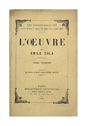 L'oeuvre par Emile Zola - tome premier