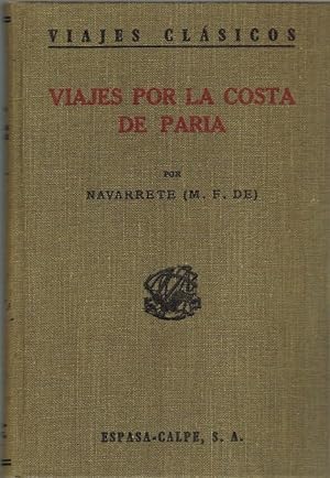 Seller image for Viajes de los espaoles por la costa de Paria. Viajes menores. for sale by La Librera, Iberoamerikan. Buchhandlung