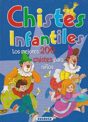 Bild des Verkufers fr Chistes infantiles. Los mejores 200 chistes para nios. zum Verkauf von La Librera, Iberoamerikan. Buchhandlung