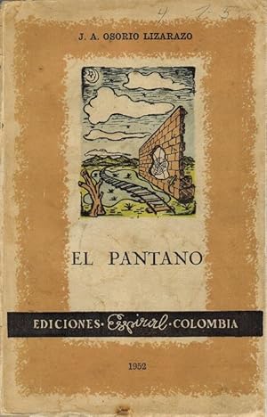 Imagen del vendedor de Pantano, El. Novela. [RAREZA!] a la venta por La Librera, Iberoamerikan. Buchhandlung