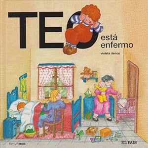 Seller image for Teo est enfermo. Edad: 4+. for sale by La Librera, Iberoamerikan. Buchhandlung