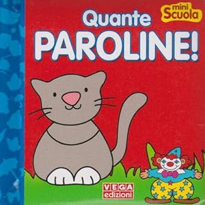 Image du vendeur pour Quante paroline! Anni: 3+. mis en vente par La Librera, Iberoamerikan. Buchhandlung