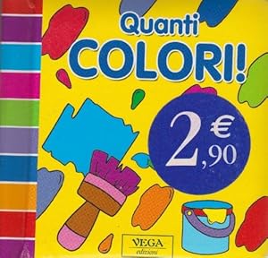 Image du vendeur pour Quanti Colori! Anni: 3+. mis en vente par La Librera, Iberoamerikan. Buchhandlung