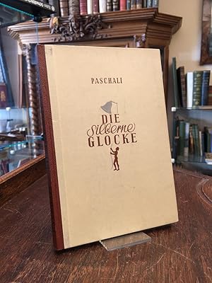 Die silberne Glocke : Ein Märchen für Jung und Alt. (Mit Illustrationen von E. H. Cordier).