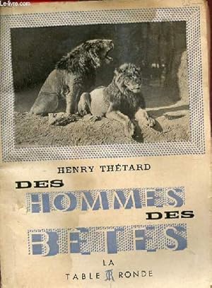 Image du vendeur pour Des hommes des btes - Le zoo de Lyautey. mis en vente par Le-Livre