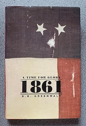 1861: A Time for Glory