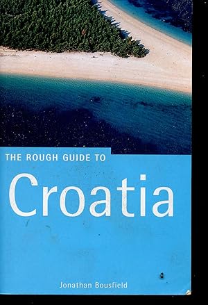 Bild des Verkufers fr The rough guide to Croatia zum Verkauf von Le-Livre