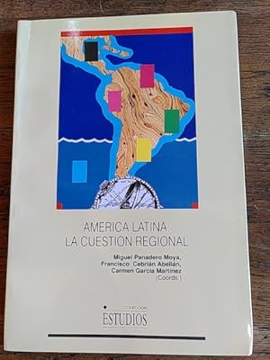 Imagen del vendedor de AMRICA LATINA: LA CUESTIN REGIONAL. a la venta por Librera Pramo