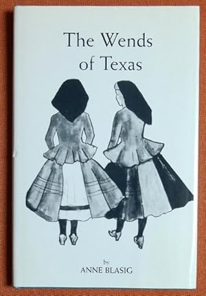 Seller image for The Wends of Texas for sale by GuthrieBooks