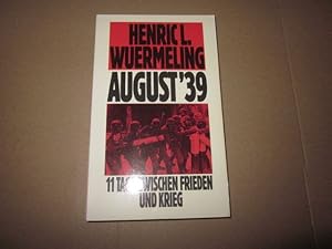 Seller image for August '39. 11 Tage zwischen Frieden und Krieg for sale by Versandantiquariat Schfer