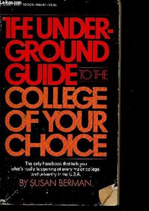 Bild des Verkufers fr The Underground Guide to the College of your choice zum Verkauf von Le-Livre
