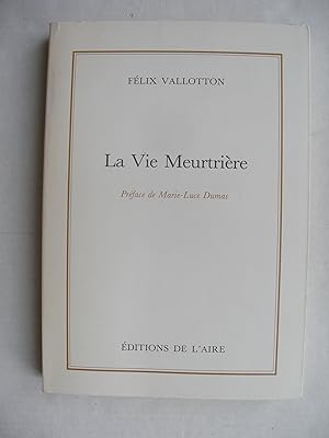 Image du vendeur pour La Vie Meurtrire mis en vente par La Bouquinerie des Antres