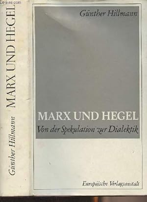 Bild des Verkufers fr Marx und Hegel, von der spekulation zur Dialektik zum Verkauf von Le-Livre