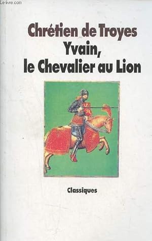 Bild des Verkufers fr Yvain, le Chevalier au Lion. zum Verkauf von Le-Livre