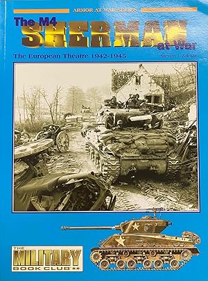 M4 Sherman at War: The European Theatre 1942-1945 (Armor At War Series)