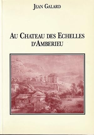 Seller image for Au chateau des Echelles d'Ambrieux. for sale by ARTLINK