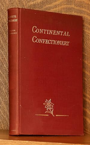 CONTINENTAL CONFECTIONERY "THE PASTRYCOOK'S ART"