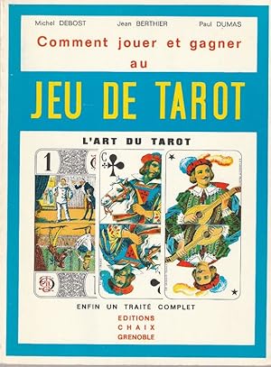 Imagen del vendedor de L'art du Tarot. Comment jouer et gagner au jeu de Tarot. a la venta por ARTLINK