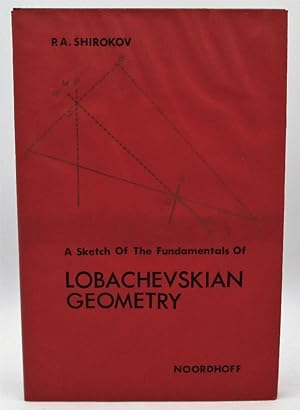 Seller image for A Sketch of the Fundamentals of Lobachevskian Geometry for sale by Ivy Ridge Books/Scott Cranin