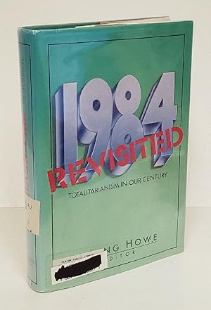 Seller image for 1984 revisited: Totalitarianism in our century for sale by Queen City Books