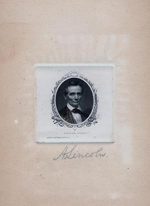 THE ONLY PRINT PORTRAIT THAT LINCOLN IS KNOWN TO HAVE AUTOGRAPHED -- SIGNED EN ROUTE TO HIS INAUG...