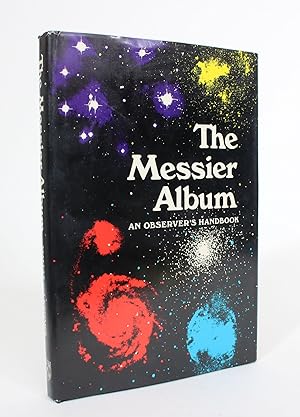 Image du vendeur pour The Messier Album: An Observer's Handbook mis en vente par Minotavros Books,    ABAC    ILAB