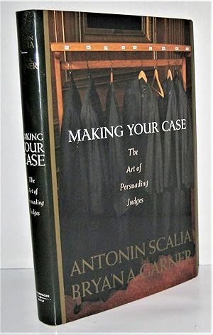 Seller image for Making Your Case: The Art of Persuading Judges for sale by Peter Austern & Co. / Brooklyn Books