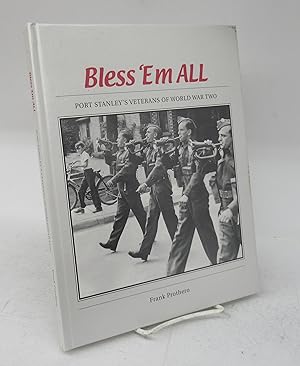 Seller image for Bless 'Em All: Port Stanley's Veterans of World War Two for sale by Attic Books (ABAC, ILAB)