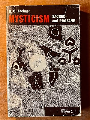 Mysticism Sacred and Profane: An Inquiry into some Varieties of Praeternatural Experience